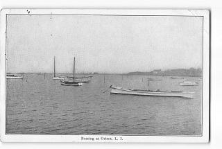 Orient Long Island York Ny Postcard 1910 Boating At Orient