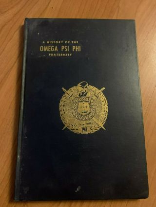 The History Of Omega Psi Phi Fraternity Book Hard Back Robert L Gill 1911 - 1961