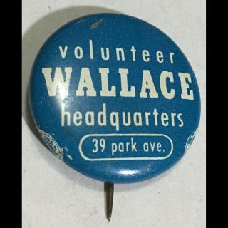 Rare - Orig 1948 Tin Litho Pinback Button Alp Wallace For President Headquarters