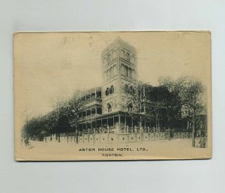Astor House Hotel Tientsin Tianjin China Chinese Foreign Postcard Cancels Wz4915