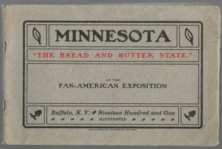 Buffalo 1901 Promotional Booklet For Minnesota,  " The Bread And Butter State "