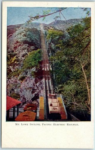 Mount Lowe Incline California Postcard " Pacific Electric Railway " C1900s