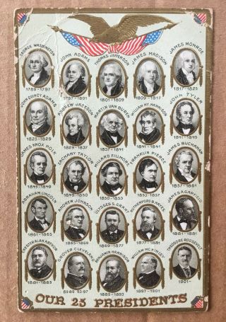 Vintage Patriotic/political Postcard - " Our 25 (26) Presidents "