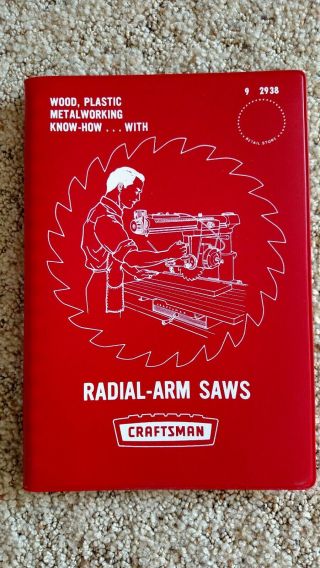 Wood,  Plastic,  Metalworking Know - How With Radial - Arm Saws - Craftsman