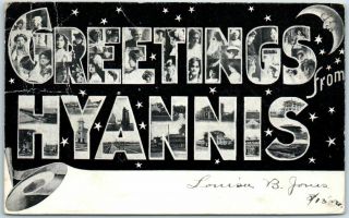 Hyannis Cape Cod Mass.  Large Letter Postcard Multi - View W/ 1908 Ma Cancel
