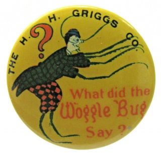 Griggs 1904 L Frank Baum What Did Woggle Bug Say Wizard Of Oz Pinback Button ^