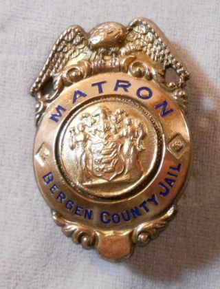 Vintage Obsolete Matron Police Badge - Bergen County,  Nj Jail