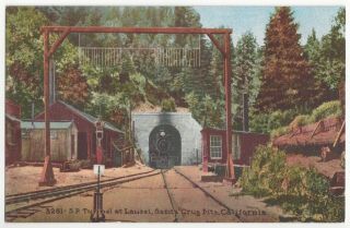 1910 Santa Cruz,  California - S.  P.  Railroad Train At Laurel Tunnel,  Old Postcard