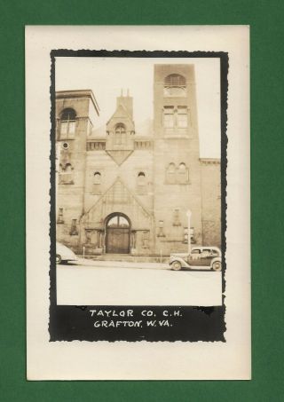 Grafton Wv,  Taylor County Court House Real Photo Post Card By Rood,  Poultney,  Vt