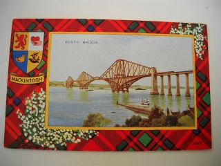 Vint.  Color Postcard Of Scotland - Forth Bridge - Mackintosh Shield & Tartan