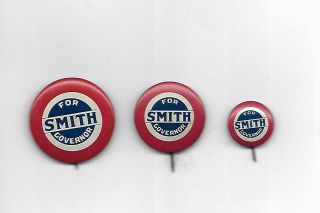 Three Different Sizes Of Al Smith For York Governor Pins