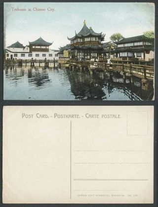 China Old Colour Postcard Teahouse In Chinese City Shanghai Bridge Tea House 130