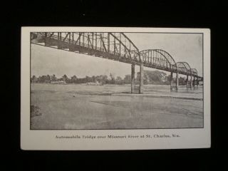 St.  Charles Mo; Automobile Bridge Over Missouri River