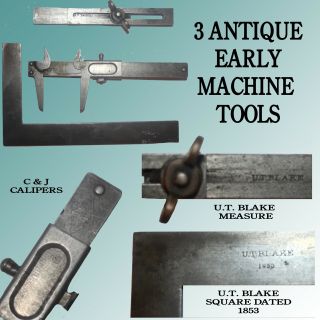 3 Antique Blacksmith / Machine Tools 2 Are By U.  T.  Blake Dated1853 1 By C & J Co