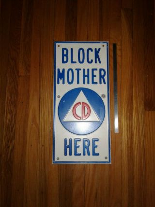 Rare Vintage Civil Defense Block Mother Metal Sign