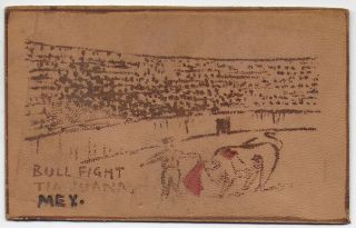 (3860) Old Leather Postcard Mexican Bull Fight At Tijuana Mexico
