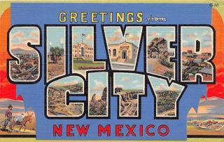 D42/ Silver City Mexico Nm Postcard 1946 Large Letter Greetings From