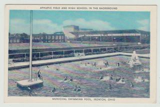 Ohio Ironton,  Oh Athletic Field,  High School & Swimming Pool Vintage Postcard