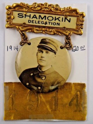 1914 Shamokin Delegation Firefighter Firemen Pin Pinback Badge Keystone Badge Co
