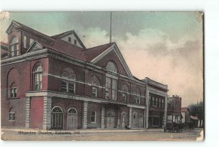Kokomo Indiana In Postcard 1907 - 1915 Alhambra Theatre