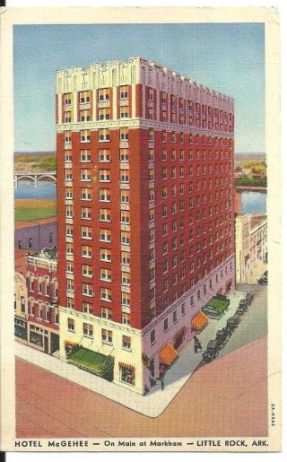 3a Vintage Linen Postcard 1945 Hotel Mcgehee In Little Rock Arkansas Ar
