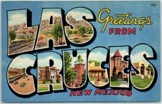 Vintage Las Cruces Mexico Large Letter Postcard Curteich Linen 7a - H1166