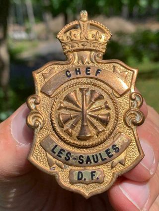 Vintage & Rare Les Saules Fire Department Chief Badge Quebec Canada Obsolete