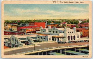 Tulsa,  Ohio Postcard " Union Depot " Railroad Train Station Street View Linen