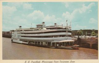 Ship Postcard - " S.  S.  President,  Mississippi River Excursion Liner " /new Orleans/
