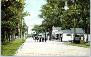 Canton,  Ohio Postcard " Pike At Meyers Lake " Street Scene C1910s