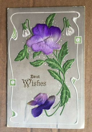Vintage Art Nouveau Postcard With Purple Satin Flowers - " Best Wishes " 1907