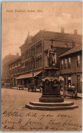 Salem,  Ohio Postcard " Public Fountain " Downtown Street Scene W/ 1907 Cancel