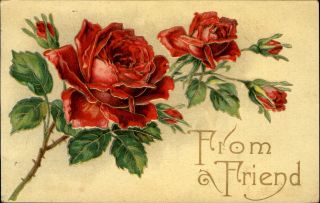 From A Friend Red Roses Embossed Mailed Arcade Ny 1910