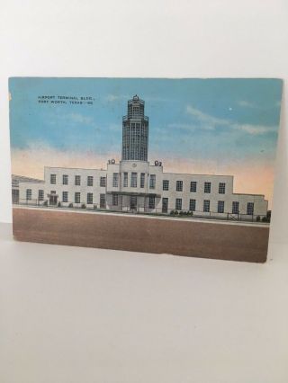 Vintage Postcard Airport Terminal Building Fort Worth Texas Tx Linen Pc