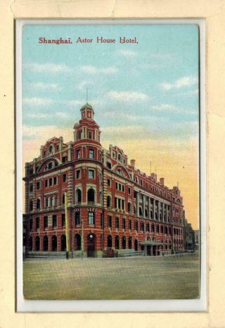 Chine China Old Color Postcard Shanghai Astor House Hotel Building