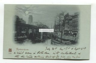 Rotterdam - Bridge,  Waterfront,  Moonlight - Early Netherlands Postcard