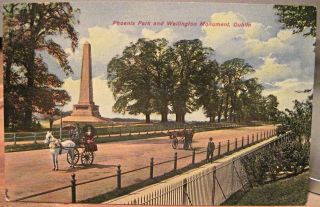 Irish Postcard Dublin Ireland Phoenix Park Wellington Monument Obelisk Lawrence