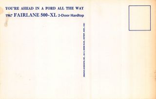 Advertising Postcard 1967 Ford Hairline 500 - XL 2 - Door Hardtop Automobile 108384 2