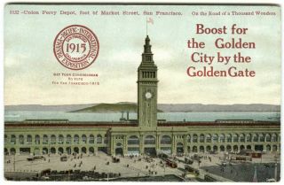 1915 San Francisco Ppie Panama - Pacific Expo " Boost For The Golden City " Postcard