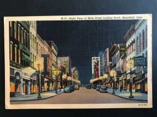 Linen Postcard Mansfield Oh - Night View Of Main Street