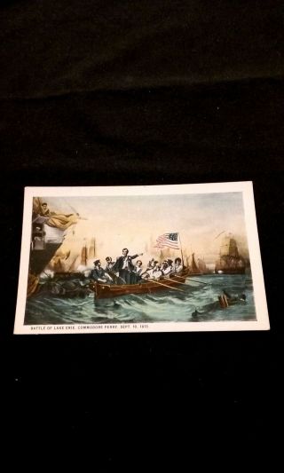 Battle Of Lake Erie Commodore Perry Sept 10,  1813 - Vintage Postcard