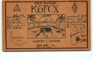 Early Homemade K6fcx 1931 Hilo,  Hawaii Qsl Radio Postcard