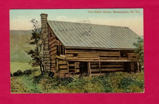 Mannington,  Wv Pc View Of Oldest House A Log Cabin,  Then Forks Of Buffalo,  Va Vf