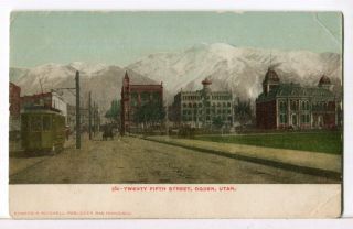 Twenty Fifth Street,  Street Car,  Buildings 1901 - 1907 Udb Ogden Utah Postcard