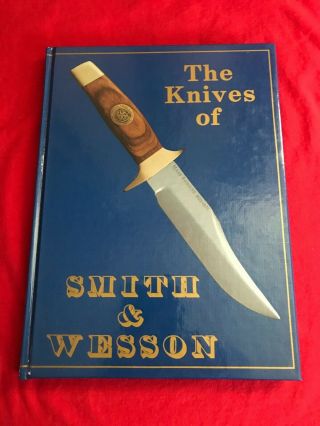 Smith & Wesson 1990 The Knives Of S&w Book