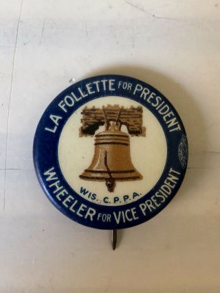 Vtg 1924 President Robert Lafollette Wheeler Pinback Button Progressive Party