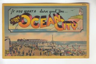 If You Want A Darn Good Time Come To Ocean City Nj