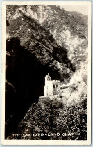 1920s Mount Lowe,  California Rppc Real Photo Postcard " The Switzer - Land Chapel "