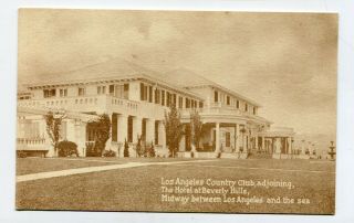 Vintage Postcard Los Angeles Country Club At The Hotel At Beverly Hills Ca