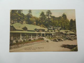 Vintage 1934 Pc Big Pines Recreation Camp Los Angeles,  Co. ,  California